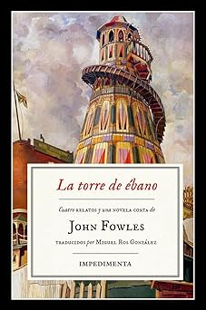 A Torre de Ebano John Fowles